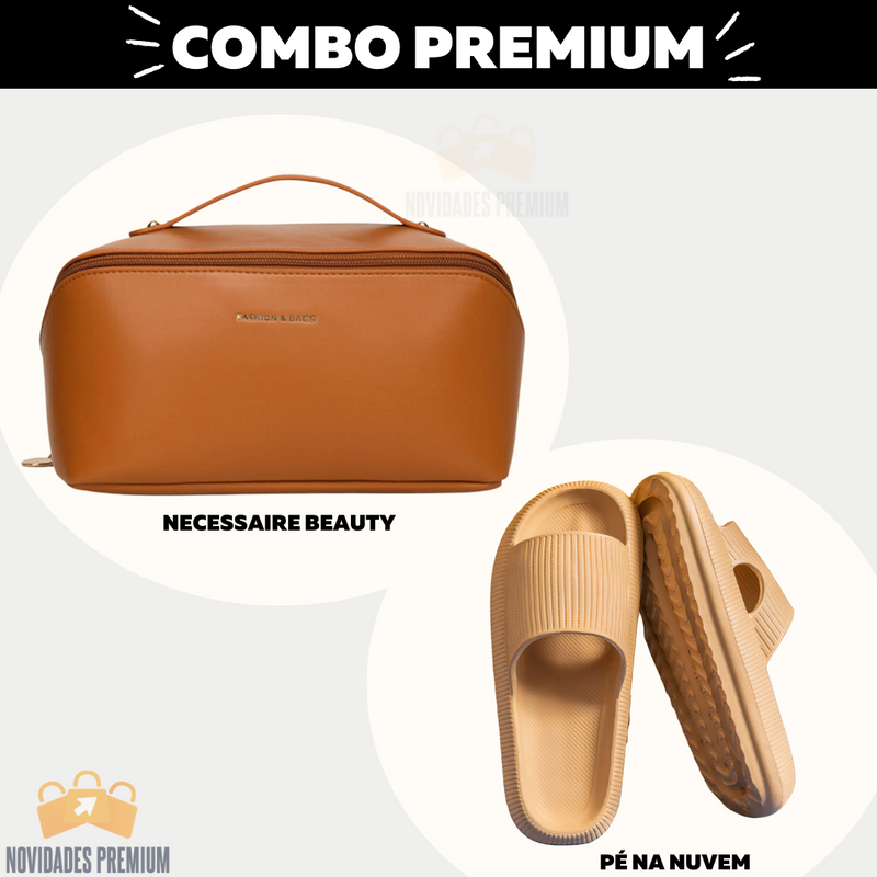 Combo Premium (Necessaire Beauty + Pé na Nuvem)